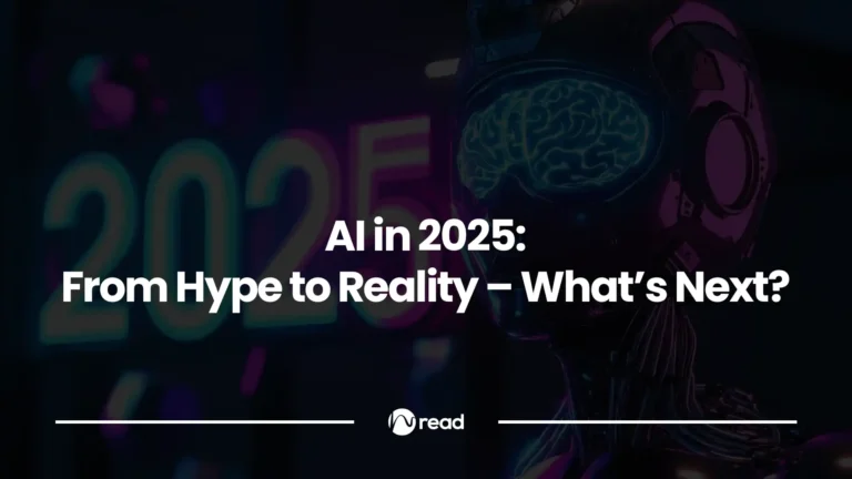AI in 2025: What’s Real and What’s Just Hype?